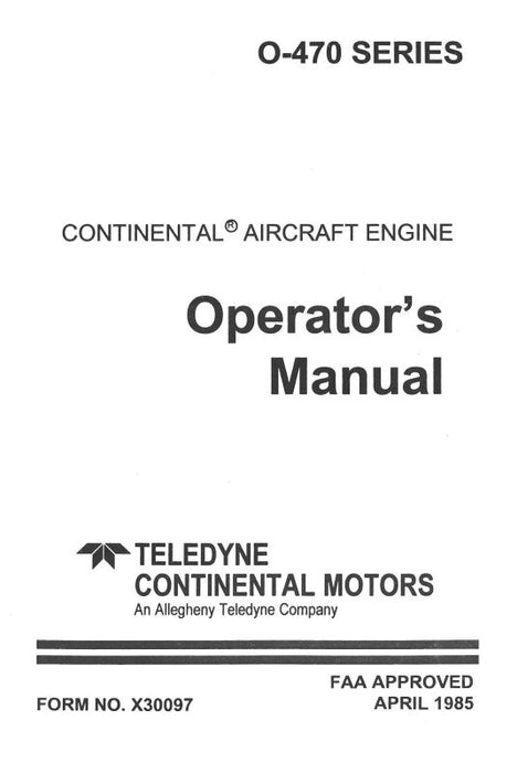 Continental O-470,A,B,E,G,J,K,L,M,R,S,U Operator's Manual (X30097)
