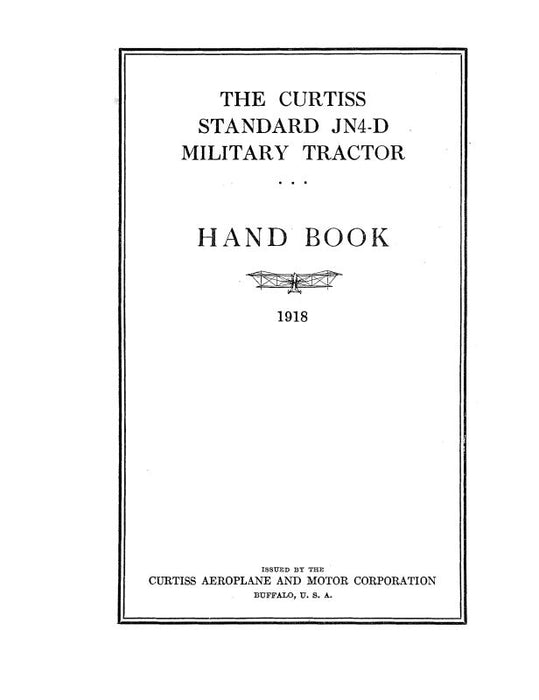 Curtiss-Wright JN4-D 1918 Military Tractor Hand Book (CWJN4D-18-HB-C)