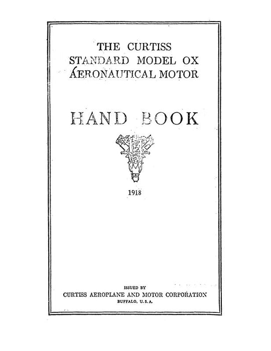 Curtiss-Wright OX Aeronautical Motor 1918 Engine Handbook (CWOX-HB-C)