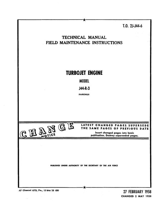 Fairchild J44-R-3 Turbojet Engine Field Maintenance Instructions (2J-J44-6)