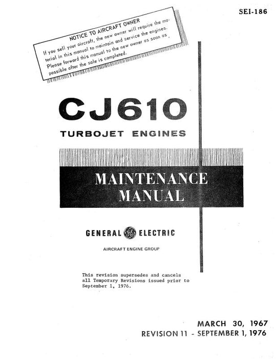 General Electric Company CJ610 Turbojet Engines Maintenance Manual (SEI-186)