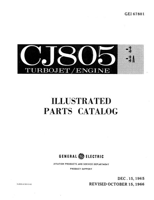 General Electric Company CJ 805-3 Turbojet Engine Illustrated Parts Catalog (GECJ805-3-P-C)