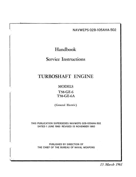 General Electric Company T58-GE-6,6A Turboshaft Engines Maintenance Manual (02B-105AHA-502)
