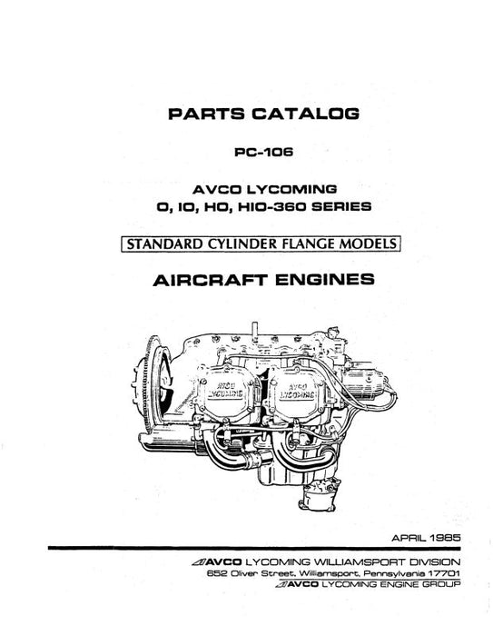 Lycoming O, IO, HO, HIO 360 Series 1985 Parts Catalog PC-106 (PC-106)