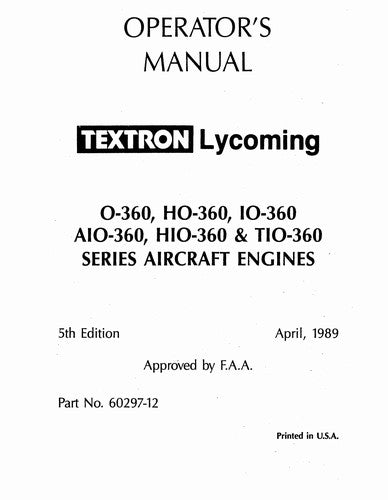 Lycoming O, HO, IO, AIO, HIO, TIO-360 1989 Operator's Manual (60297-12)