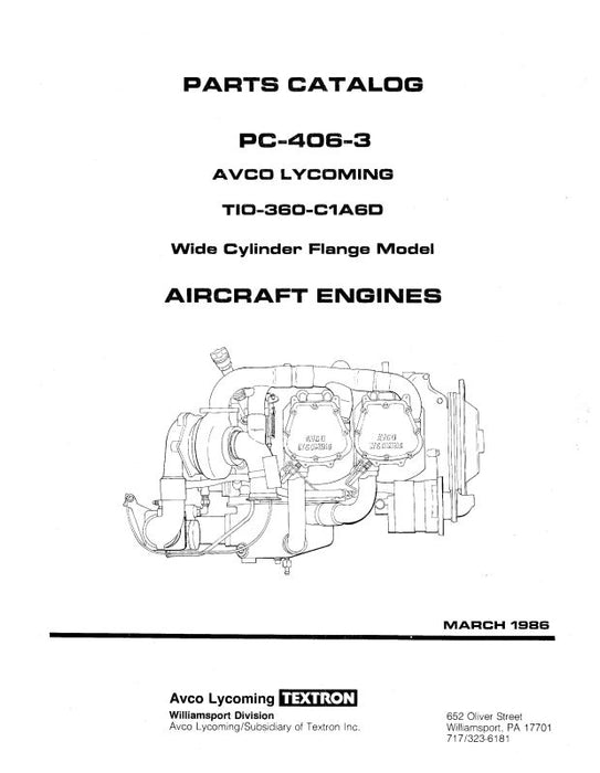 Lycoming TIO-360-C1A6D Parts Catalog PC-406-3 (PC-406-3)