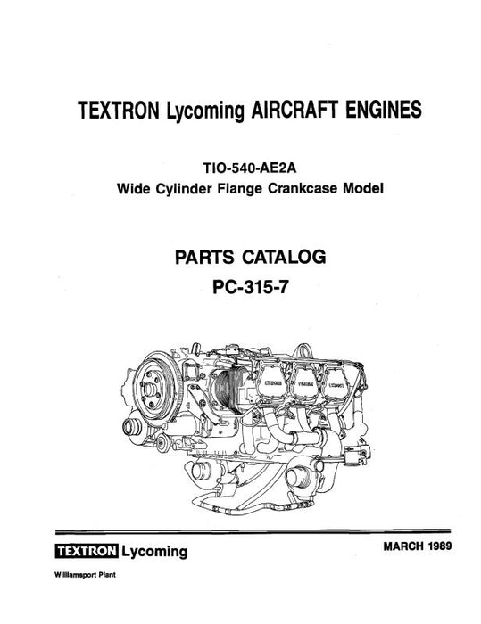 Lycoming TIO-540-AE2A 1989 Parts Catalog PC-315-7B (PC-315-7B)