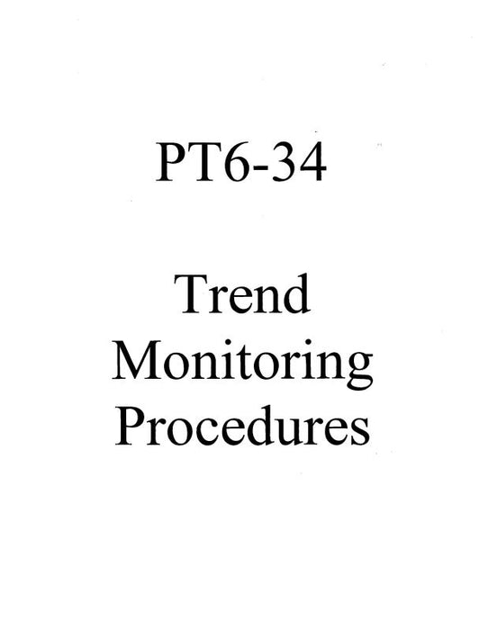 Pratt & Whitney Aircraft PT6-34 Series Monitoring Procedures (PWPT634-C)