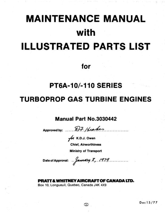 Pratt & Whitney Aircraft PT6A-10--110 Series Maintenance Manual with Illustrated Parts List (3030442)