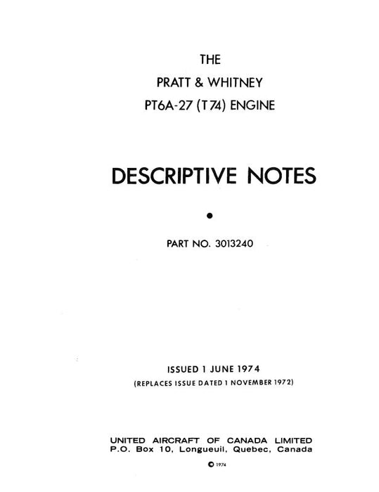 Pratt & Whitney Aircraft PT6A-27 (T74) Descriptive Notes Descriptive Notes (3013240)