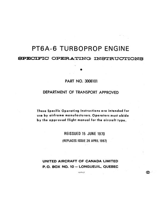 Pratt & Whitney Aircraft PT6A-6 Turboprop Engine Operating Instructions (3008101)
