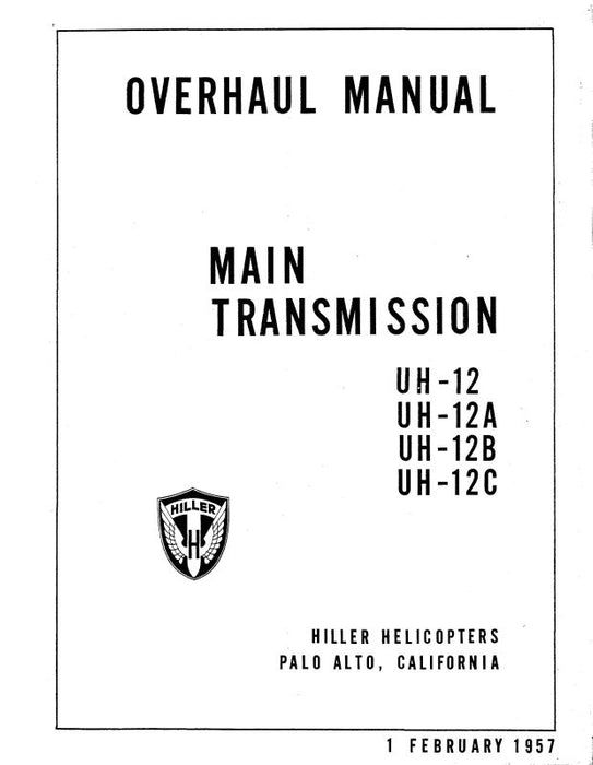 Hiller Helicopters UH-12,A,B,C 1957 Overhaul Manual (HIUH12,A-57-OHC)