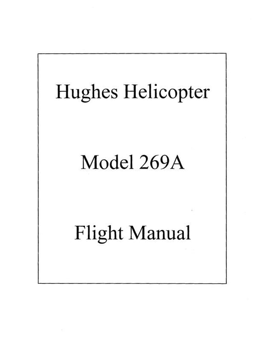 Hughes Helicopters 269A 1964 Flight Manual (HH269A-64-F-C)