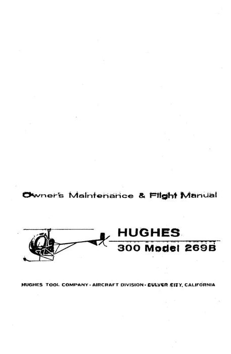 Hughes Helicopters 300 Model 269B Owner's Maintenance & Flight Manual (HH300,269B-O-C)