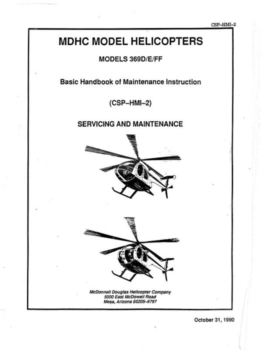Hughes Helicopters 369D-E-FF Helicopter 1990 Basic Handbook of Maintenance Instruction (CSP-HMI-2)