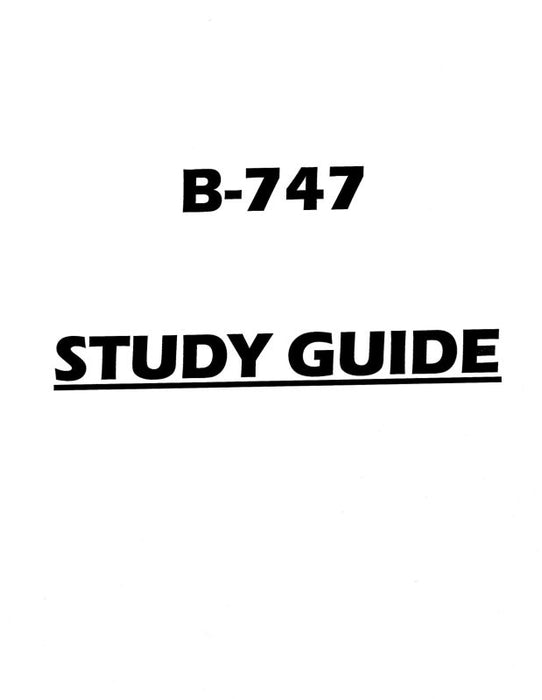 Boeing B-747 Study Guide Study Guide (BO747-SG-C)