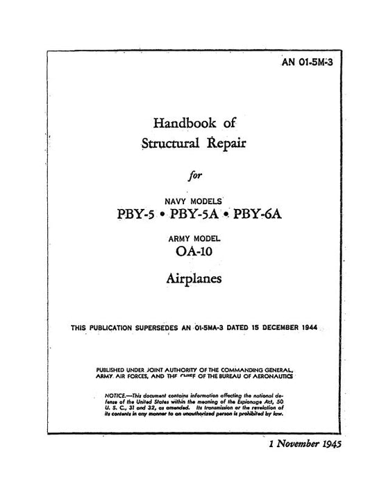 Consolidated PBY-5, PBY-5A & PBY-6A 1945 Structural Repair Handbook (01-5M-3)