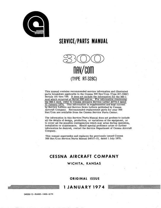 Cessna 300 Nav-ComM RT-328C 1974 Maintenance & Parts Manual (D4530-13)