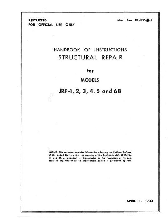 Grumman JRF-1,2,3,4,5 & 6B Goose 1944 Structural Repair Instructions (01-85VA-3)