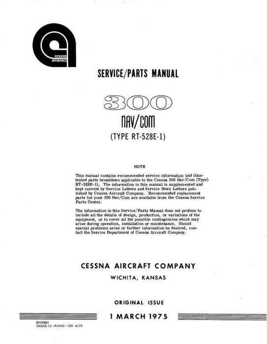 Cessna 300 Nav-Com RT-528E-1 Maintenance & Parts Manual (D4546-13 ...