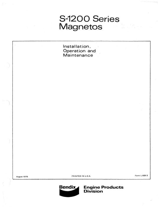 Bendix S-1200 Series Magnetos 1976 Installation-Operation-Maintenance (L-609-3)