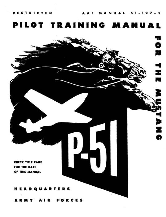 North American P-51 Mustang Pilot Training Manual (02-55AC-2)