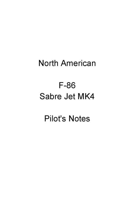 North American F-86 Sabre Jet MK4 Pilot's Notes (NAF86-POH-C)