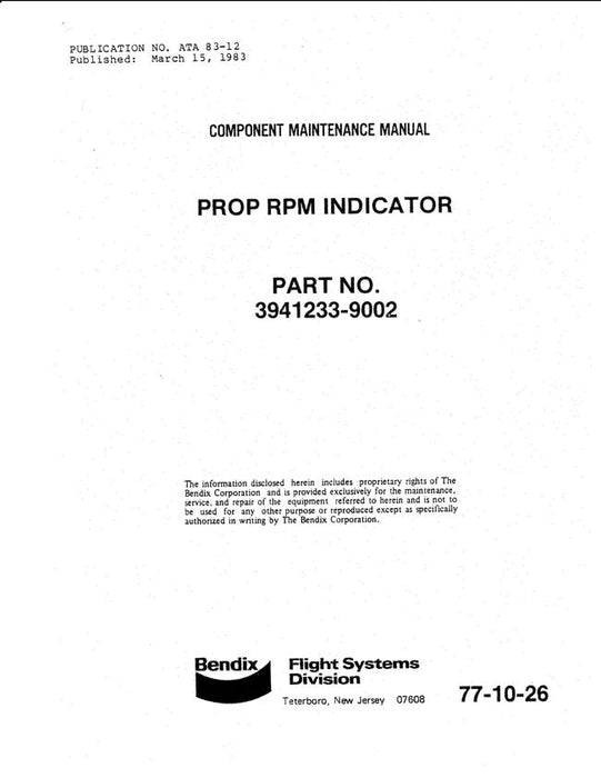 Bendix 77-10-26 Prop RPM Indicator Component Maintenance Manual (3941233-9002)