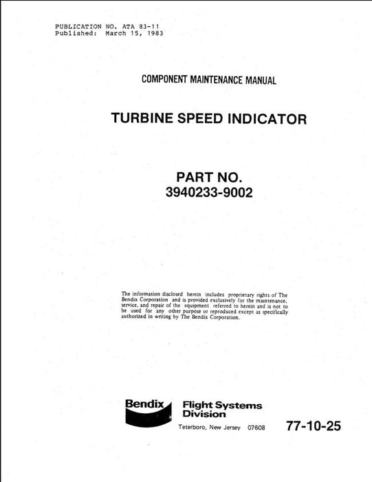 Bendix 77-10-25 Turbine Speed Indicator Component Maintenance Manual (3940233-9002)