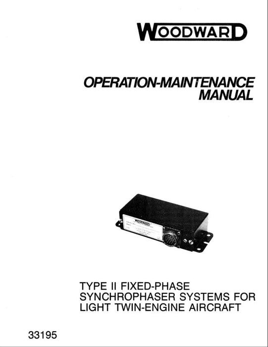 Woodward Type II Fixed-Phase Synchrophaser Systems for Light Twin-Engine Aircraft Operation-Maintenance Manual (33195)
