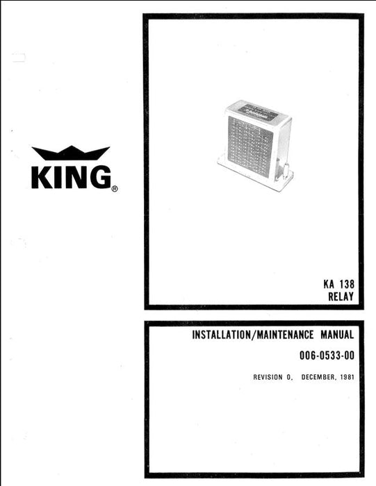 King KA 138 Relay Installation-Maintenance Manual (006-0533-00)