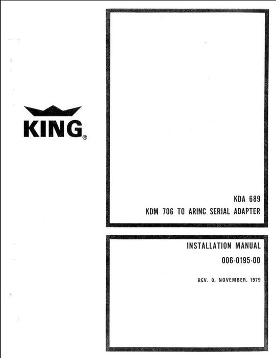 King KDA 689, KDM 706 to Arinc Serial Adapter Installation Manual (006-0195-00)