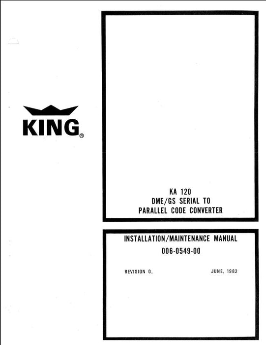 King KA 120 DME-GS Serial to Parallel Code Converter Installation-Maintenance Manual (006-0549-00)