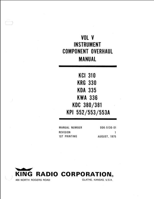 King KFC 300 Vol. V KCI 310, KRG 330, KDA 335, KWA 336, KDC 380-381, KPI 552-553 Component Overhaul Manual (006-5130-01)