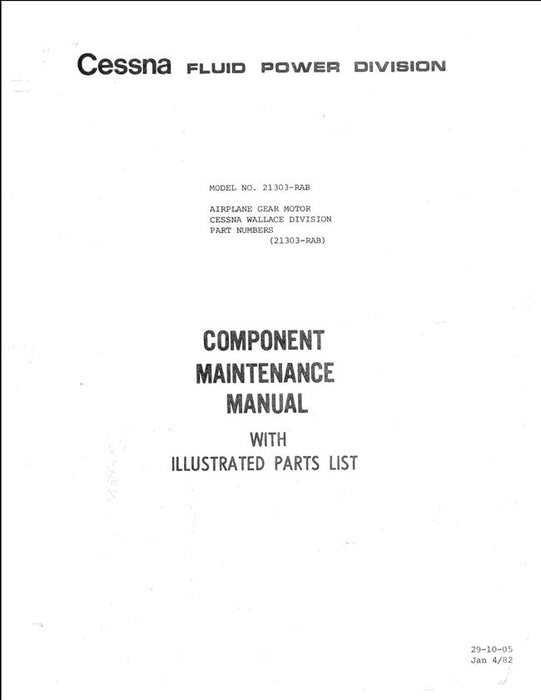 Cessna Fluid Power Division Model 21303-RAB Airplane Gear Motor Component Maintenance & Illustrated Parts Manual (Part No. 21303-RAB)