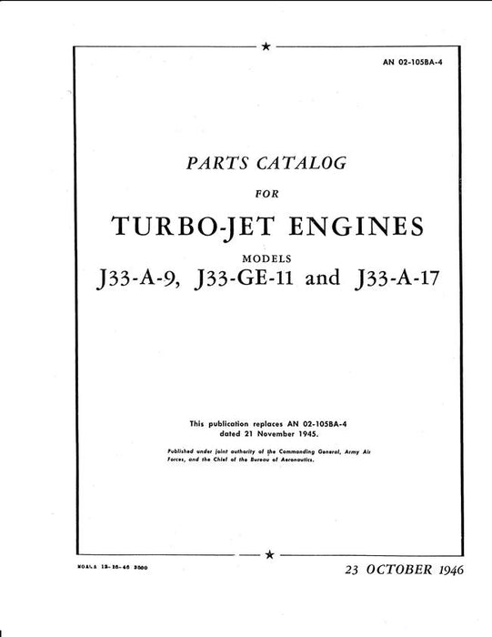 General Electric Turbo-Jet Engines Models J33-A-9, J33-GE-11, J33-A-17 Parts Catalog (AN 032-105BA-4)