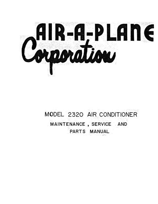 Air-a-Plane Corp Model 2320 Air Conditioner Maintenance & Parts Manual