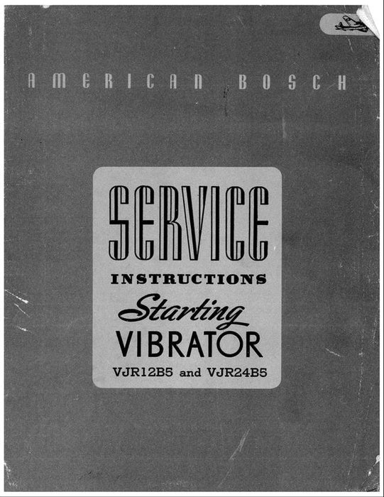 American Bosch Starting Vibrator VJR12B5, VJR24B5 Service Instructions Manual