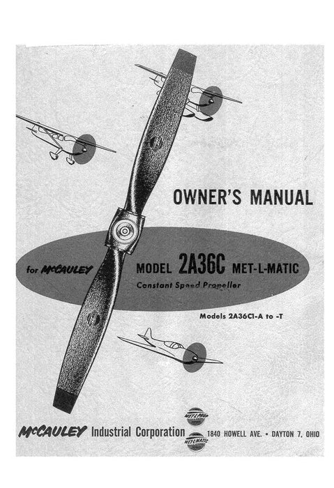 McCauley Model 2A36C Met-L-Matic Constant Speed Propeller Owner's Manual (Bulletin No. P105)