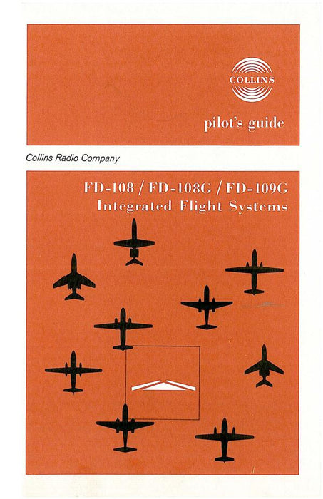 Collins FD-108-FD-108G-FD-109G Integrated Flight Systems Pilot's Guide