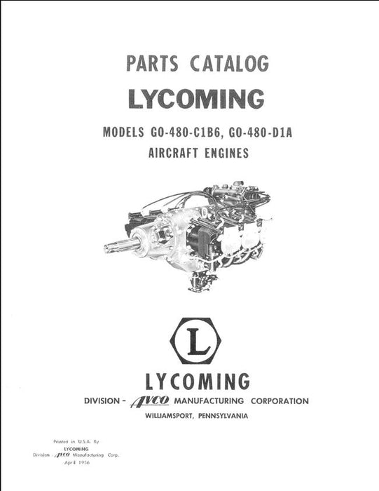 Lycoming Models GO-480-C1B6, GO-480-D1A Parts Catalog